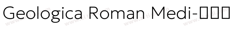 Geologica Roman Medi字体转换